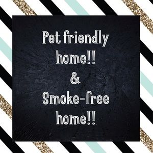 Smoke Free & Pet Friendly Home